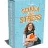 SCUOLA SENZA STRESS
