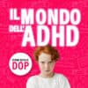Il mondo dell'ADHD