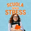 SCUOLA SENZA STRESS